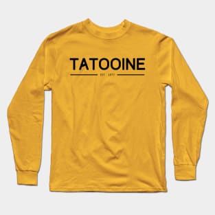 TATOOINE text Long Sleeve T-Shirt